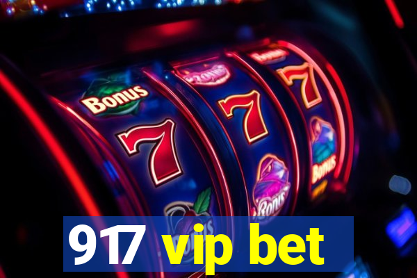 917 vip bet